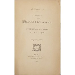 La produzione e il valore dell'oro e dell'argento. Legislazioni e …