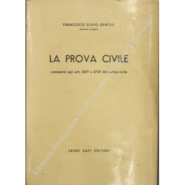 La prova civile. Commento agli artt. 2697 a 2739 del …