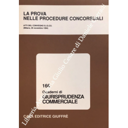 La prova nelle procedure concorsuali. Atti del convegno S.I.S.CO. (Milano, …