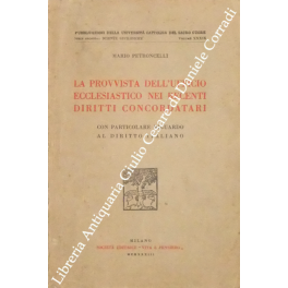 La provvista dell'ufficio ecclesiastico nei recenti diritti concordatari. Con particolare …