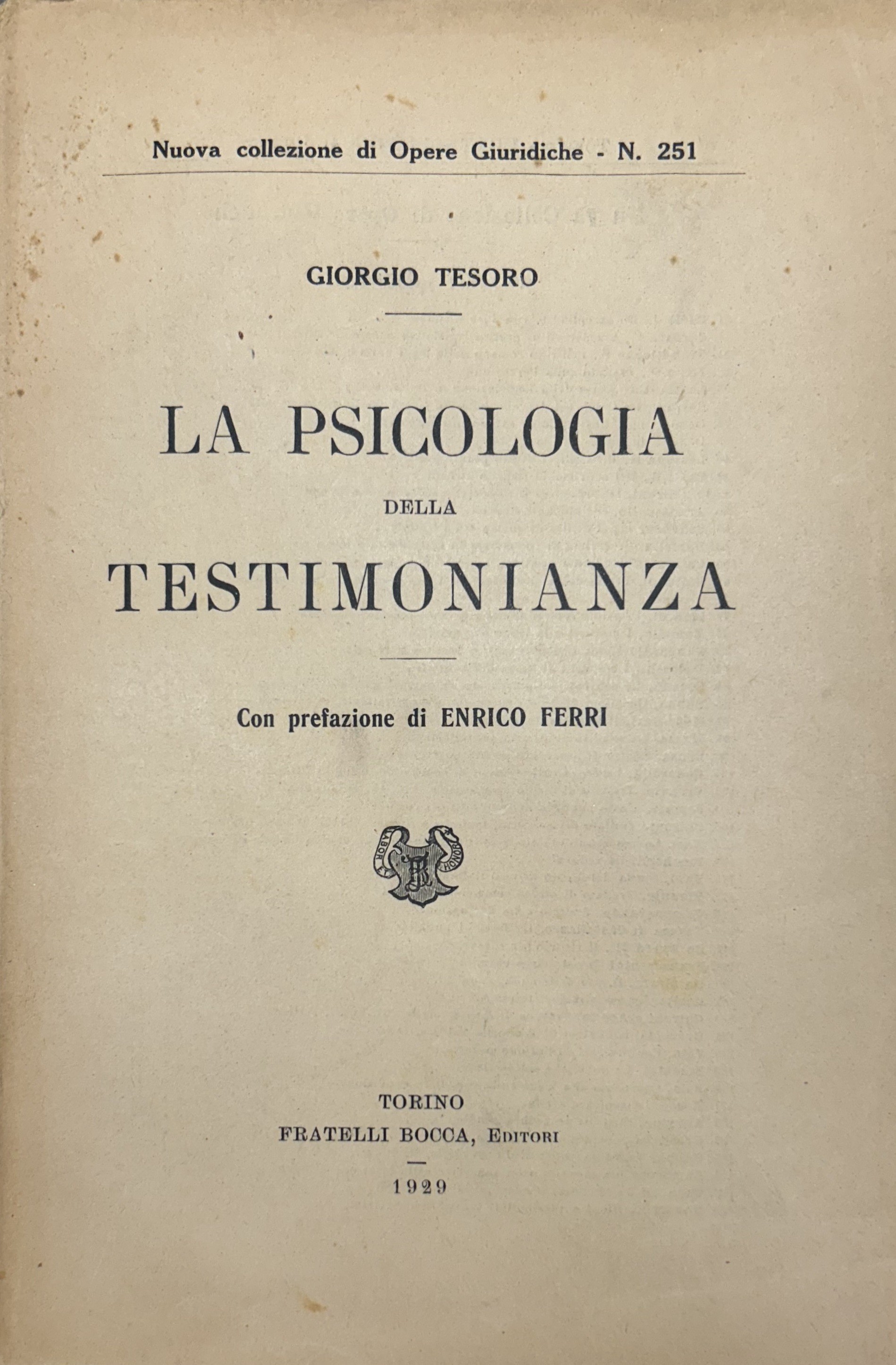 La psicologia della testimonianza. Con prefazione di Enrico Ferri