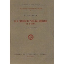 La R. Stazione di Patologia Vegetale di Roma. Con 3 …