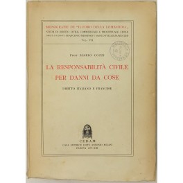 La responsabilità civile per danni da cose. Diritto italiano e …