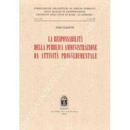 La responsabilitˆ della pubblica amministrazione da attivitˆ provvedimentale