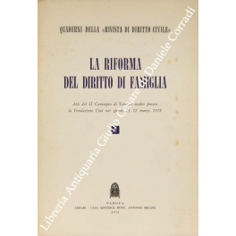La riforma del diritto di famiglia. Atti del II Convegno …