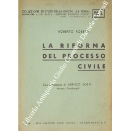 La riforma del processo civile. Con prefazione di Arrigo Solmi, …