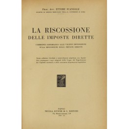 La riscossione delle imposte dirette. Commento sistematico alle vigenti disposizioni …