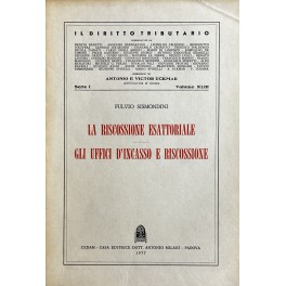 La riscossione esattoriale; Gli uffici d'incasso e riscossione