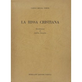 La rissa cristiana. Introduzione di Andrea Zanzotto