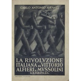 La rivoluzione italiana da Vittorio Alfieri a Mussolini