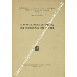 La scarcerazione automatica per decorrenza dei termini