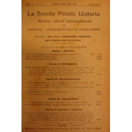 La scuola penale unitaria. Rivista critica internazionale di dottrina, giurisprudenza …