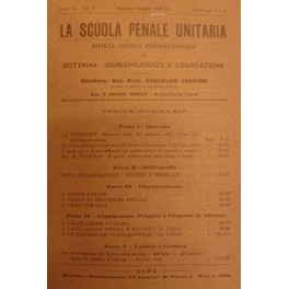 La scuola penale unitaria. Rivista critica internazionale di dottrina, giurisprudenza …