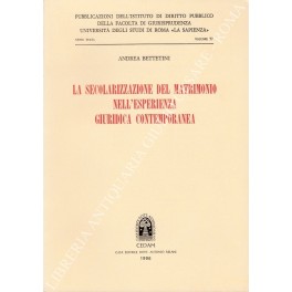 La secolarizzazione del matrimonio nell'esperienza giuridica contemporanea