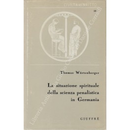 La situazione spirituale della scienza penalistica in Germania. A cura …