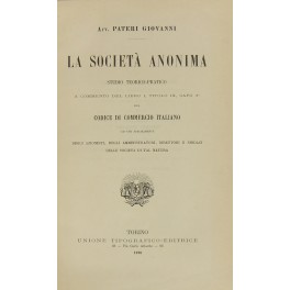 La società anonima. Studio teorico-pratico a commento del Libro I …