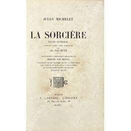 La Sorciere. Texte intégral publié avec une préface par Ad. …