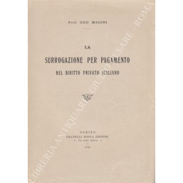 La surrogazione per pagamento nel diritto privato italiano