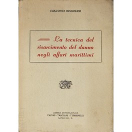 La tecnica del risarcimento del danno negli affari marittimi