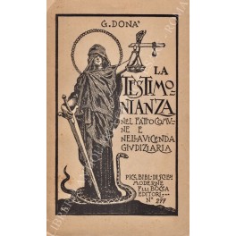 La testimonianza nel fatto comune e nella vicenda giudiziaria