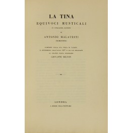La Tina. Equivoci rusticali in cinquanta sonetti. Composti nella sua …