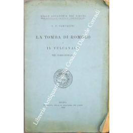 La tomba di Romolo e il Vulcanale nel Foro Romano