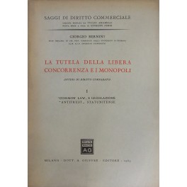 La tutela della libera concorrenza e i monopoli. (Studio di …