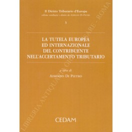 La tutela europea ed internazionale del contribuente nell'accertamento tributario