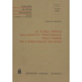 La tutela penale dell'assetto territoriale nelle norme per l'edificabilità dei …