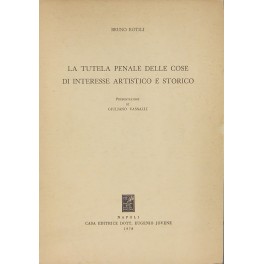 La tutela penale delle cose di interesse artistico e storico. …