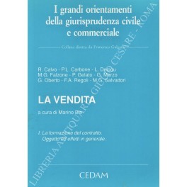 La vendita. Vol. I - La formazione del contratto. Oggetto …