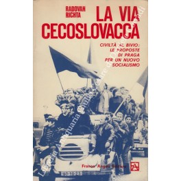 La via cecoslovacca. Civiltà al bivio: le proposte di Praga …