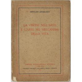 La visione nell'arte e l'arte nei meccanismi della vita