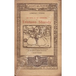 La vita e le opinioni di Tristano Shandy. Prima versione …