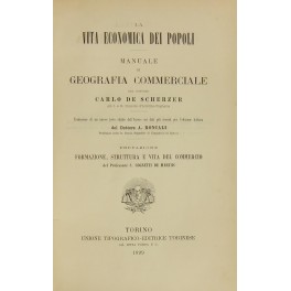 La vita economica dei popoli. Manuale di geografia commerciale. Traduzione …