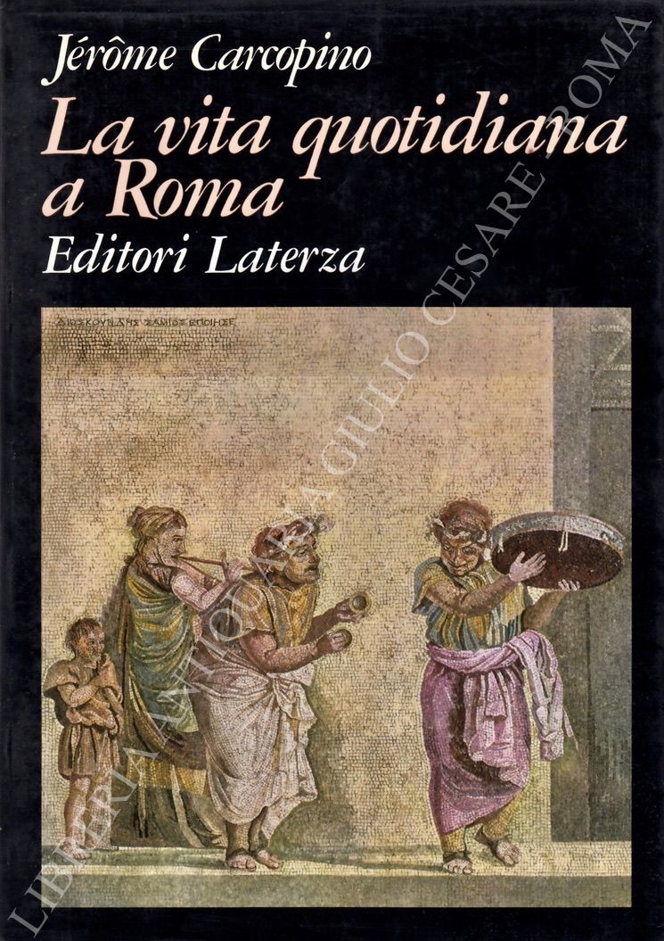 La vita quotidiana a Roma