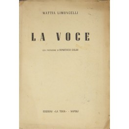 La voce. Con prefazione di Domenico Galdi
