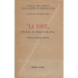 "La voce" Storia e bibliografia. Prefazione di Giuseppe Prezzolini