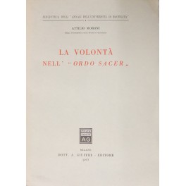 La volontˆ nell'"Ordo Sacer"