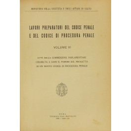 Lavori preparatori del Codice penale e del Codice di procedura …