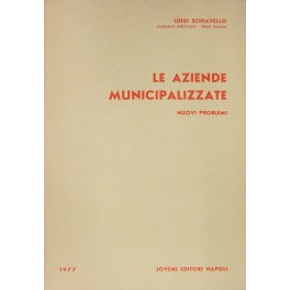 Le aziende municipalizzate. Nuovi problemi