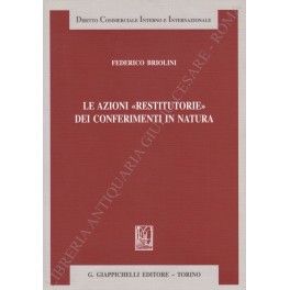 Le azioni restitutorie" dei conferimenti in natura"