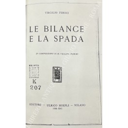Le bilance e la spada. 30 composizioni di M. Vellani …
