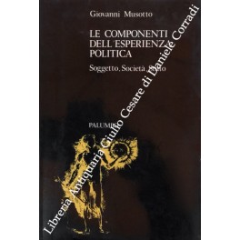 Le componenti dell'esperienza politica. Soggetto, società, stato
