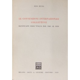 Le convenzioni internazionali collettive ratificate dall'Italia dal 1861 al 1959