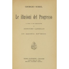 Le illusioni del Progresso. A cura e con prefazione di …