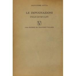 Le impugnazioni. Estratto dal Commentario al codice di procedura civile …
