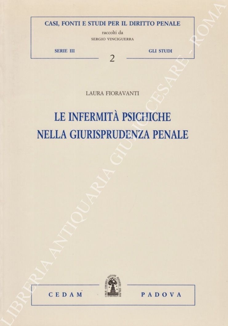 Le infermitˆ psichiche nella giurisprudenza penale
