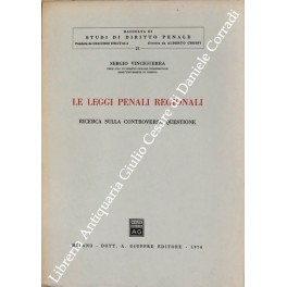 Le leggi penali regionali. Ricerca sulla controversa questione