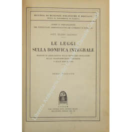 Le leggi sulla bonifica integrale. Nozioni di legislazione sulle bonifiche …
